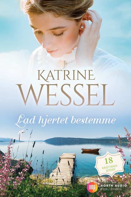 Lad hjertet bestemme, Katrine Wessel