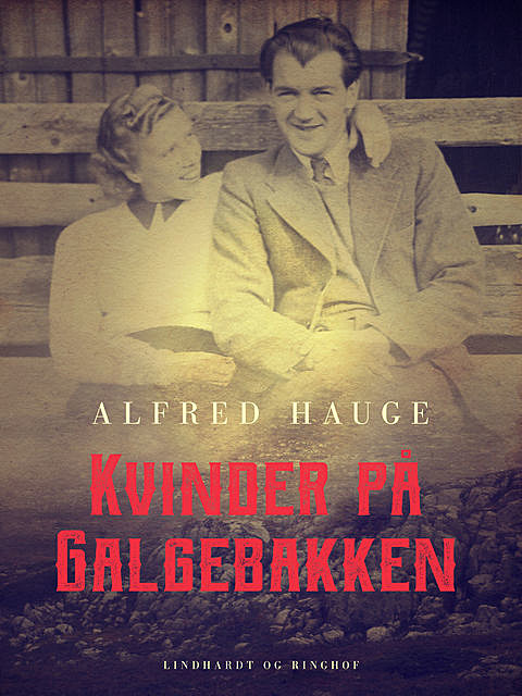 Kvinder på Galgebakken, Alfred Hauge