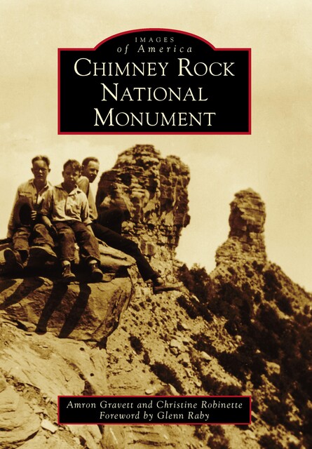 Chimney Rock National Monument, Amron Gravett