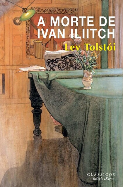 A Morte de Ivan Iliitch, Liev Tolstói