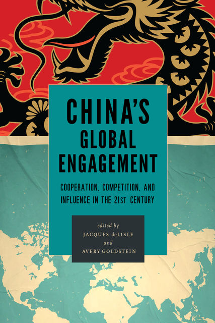 China's Global Engagement, Avery Goldstein, Jacques Delisle
