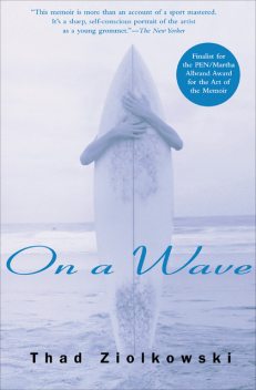 On a Wave, Thad Ziolkowski