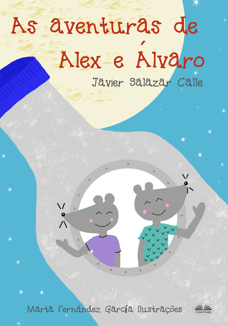 As Aventuras De Alex E Álvaro, Javier Salazar Calle