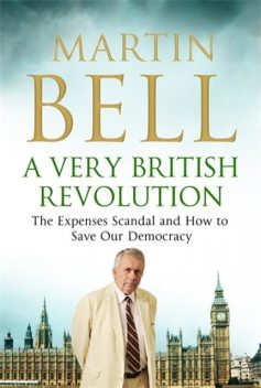 A Very British Revolution, Martin Bell
