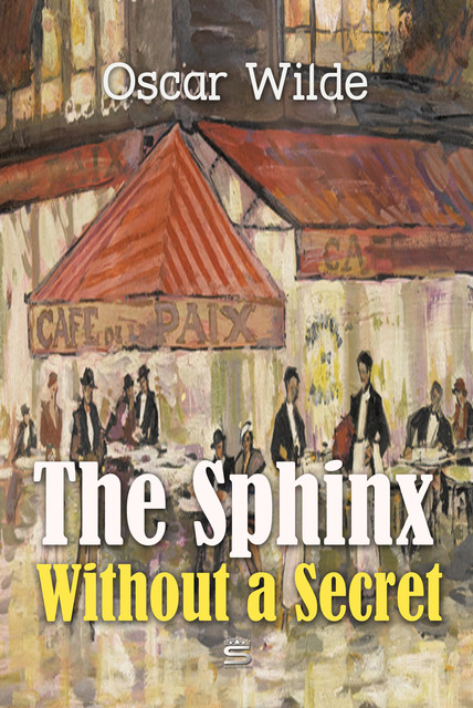 The Sphinx Without a Secret, Oscar Wilde