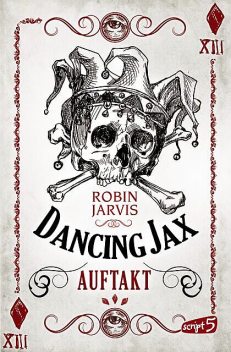 Dancing Jax – Auftakt, Robin Jarvis