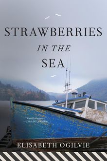 Strawberries in the Sea, Elisabeth Ogilvie