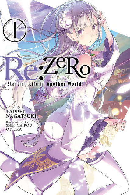 Re:ZERO -Starting Life in Another World-, Vol. 1, Tappei Nagatsuki