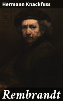 Rembrandt, Hermann Knackfuss