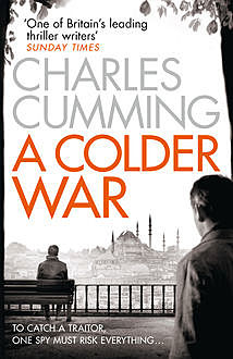 A Colder War, Charles Cumming