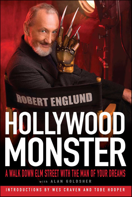 Hollywood Monster, Alan Goldsher, Robert Englund