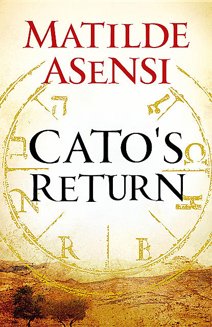 Cato's return, Matilde Asensi