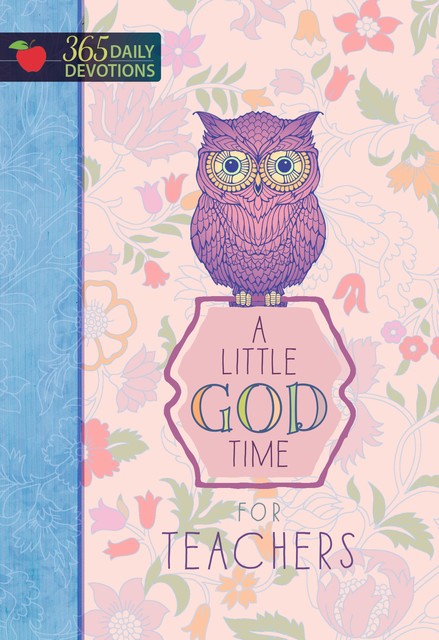 A Little God Time for Teachers, BroadStreet Publishing Group LLC