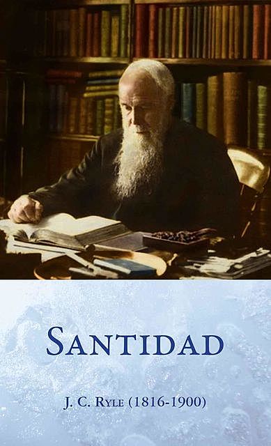 Santidad, J.C. Ryle