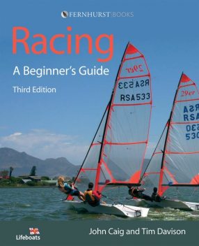 Racing: A Beginner’s Guide, Tim Davison, John Caig