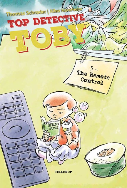 Top Detective Toby #5: The Remote Control, Thomas Schröder