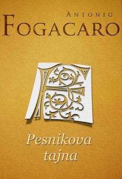 Pesnikova tajna, Antonio Fogacaro