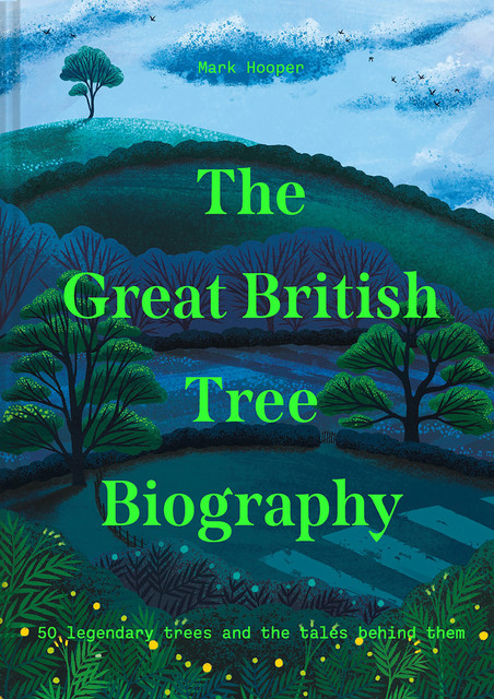 The Great British Tree Biography, Mark Hooper