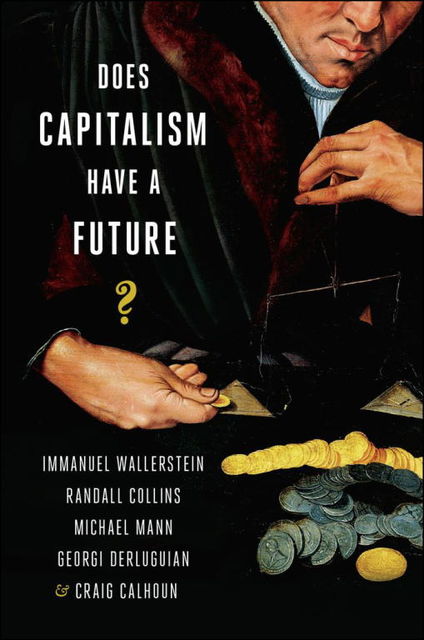 Does Capitalism Have a Future?, Immanuel Wallerstein