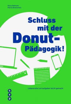 Schluss mit der Donut-Pädagogik! (E-Book), Klaus Oehmann, Patrick Blumschein