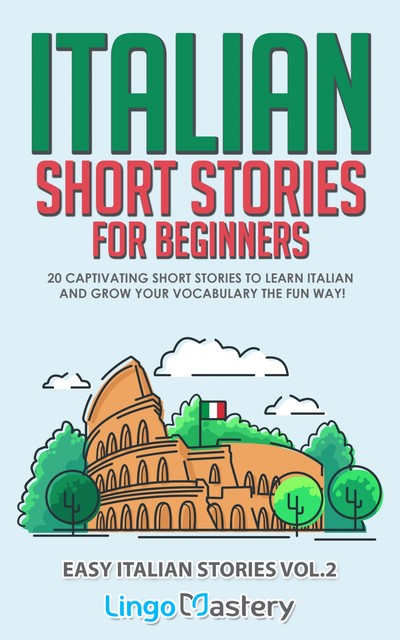Italian Short Stories for Beginners, Lingo Mastery