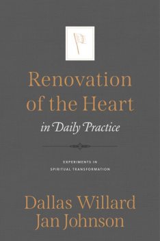 Renovation of the Heart in Daily Practice, Jan Johnson