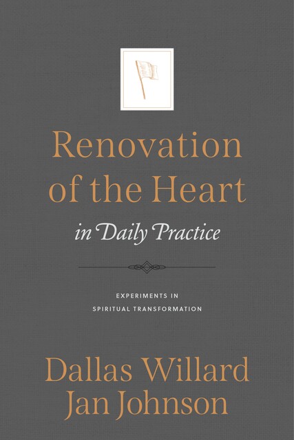 Renovation of the Heart in Daily Practice, Jan Johnson