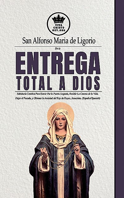 De la entrega total a Dios, Maria de Ligorio San Alfonso