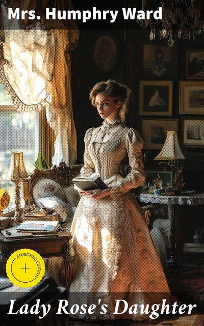 Lady Rose's Daughter, Humphry Ward