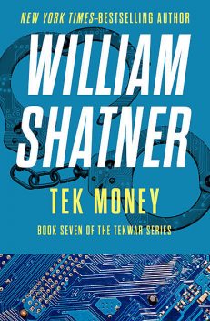 Tek Money, William Shatner
