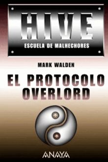 El Protocolo Overlord, Mark Walden