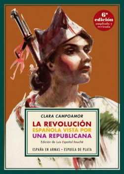 La revolución española vista por una republicana, Clara Campoamor
