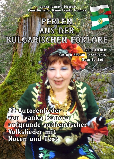PERLEN AUS DER BULGARISCHEN FO LKLORE – Neunte Teil, Ivanka Ivanova Pietrek