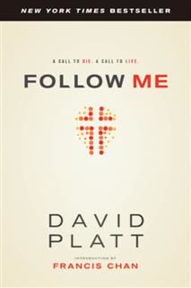 Follow Me, David Platt