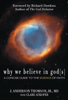 Why We Believe in God(s), Anderson, Richard, Dawkins, Thomson, Clare Aukofer