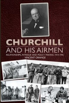 Churchill and His Airmen, Vincent Orange