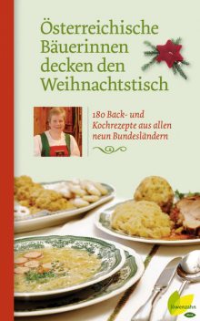 Österreichische Bäuerinnen decken den Weihnachtstisch, Löwenzahnverlag