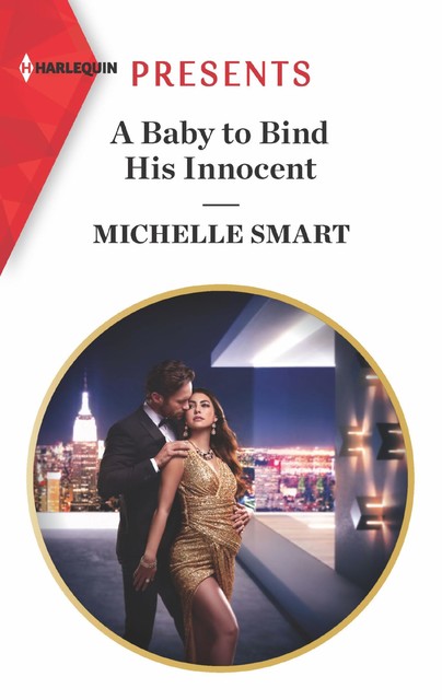 A Baby To Bind His Innocent (Mills & Boon Modern) (The Sicilian Marriage Pact, Book 1), Michelle Smart