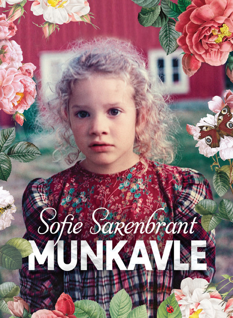 Munkavle, Sofie Sarenbrant
