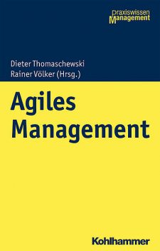 Agiles Management, Michael Schröder, Adrian Weiler, Adriana Nuneva, Andreas Mönch, Daniel Philipp Friedmann, Eve Sarah Müller, Josef Packowski, Karsten Knechtel, Katharina Harsch, Katharina Meiler, Lynn Schäfer, Schmidt Silvest, Sylvie Löffler, Tobias Freitag, Wipfler Heiko