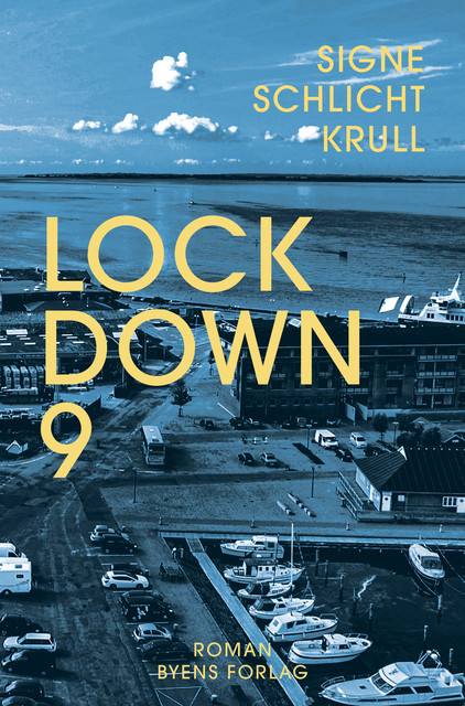 Lockdown 9, Signe Schlichtkrull