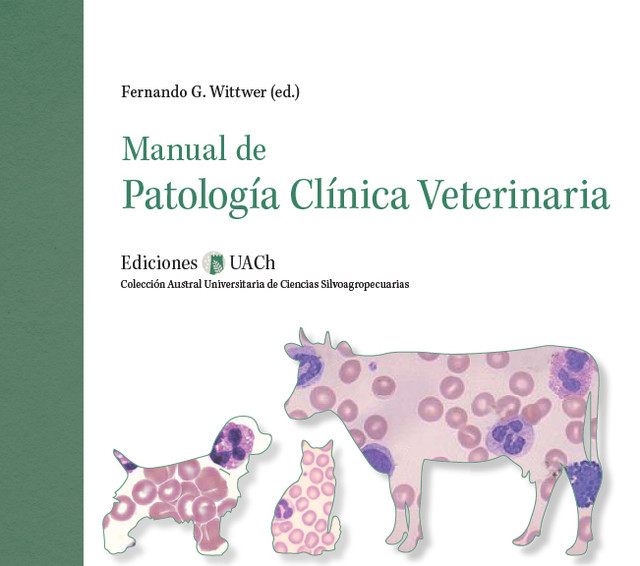 Manual de patología clínica veterinaria, Fernando Wittwer
