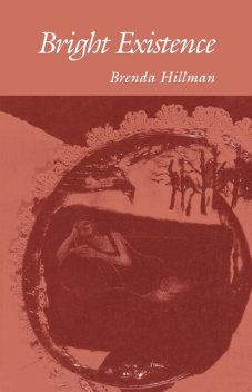 Bright Existence, Brenda Hillman