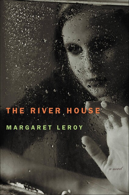 The River House, Margaret Leroy