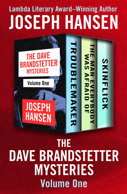 The Dave Brandstetter Mysteries Volume One, Joseph Hansen