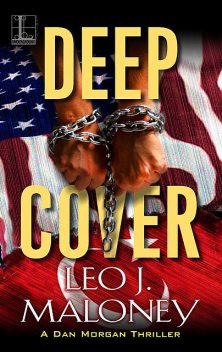 Deep Cover, Leo J. Maloney
