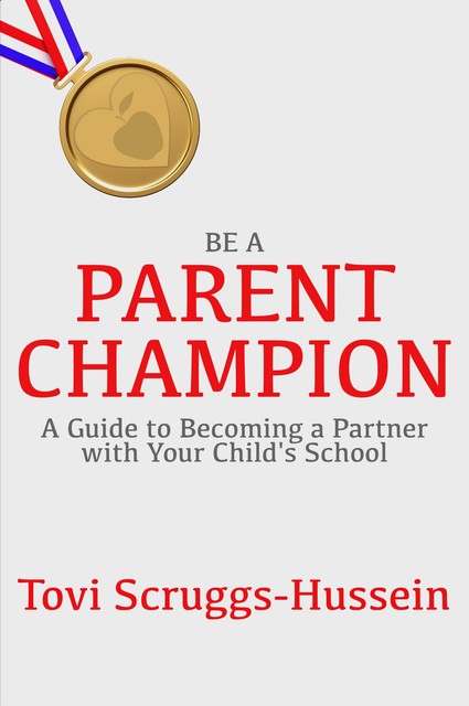 Be a Parent Champion, Tovi Scruggs-Hussein