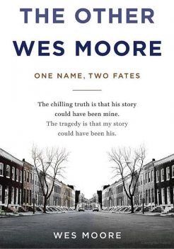 The Other Wes Moore, Wes Moore