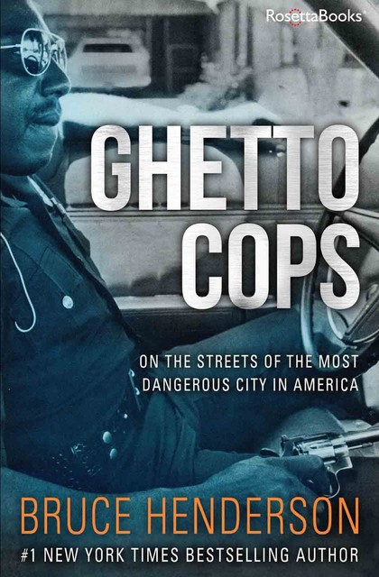 Ghetto Cops, Bruce Henderson