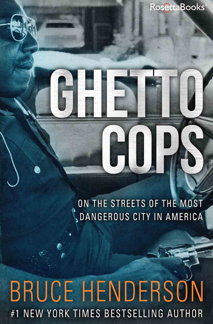 Ghetto Cops, Bruce Henderson